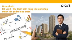 Case study: HD Land – Khi Digifi biến năng lực Marketing thành sản phẩm thực chiến